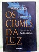 Os Crimes da Luz - um Novo Caso de Dante Alighieri-Giulio Leoni