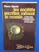 Les Societes Secretes Menent Le Monde-Pierre Mariel