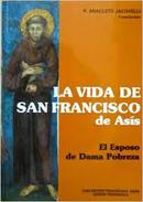 La Vida de San Francisco de Asis / El Esposo de Dama Pobreza-P. Anacleto Jacovelli