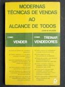 Modernas Tcnicas de Vendas Alcance de Todos / Vendas-John M. Wilson