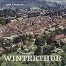 Winterthur - Bild Einer Stadt / Guia-Hans U. Rentsch