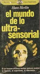 El Mundo de Lo Ultra Sensorial / Livro Raro-Hans Herlin