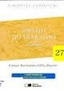 Direito do Trabalho / Colecao Sinopses Juridicas 27 / Trabalho-Cesar Reinaldo Offa Basile