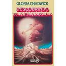 Descobrindo Suas Vidas Passadas-Gloria Chadwick
