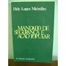 Mandado de Segurana e Ao Popular / Penal-Hely Lopes Meirelles