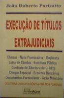 Execucao de Titulos Extrajudiciais / Comercial-Joao Roberto Parizatto