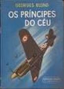 Os Principes do Ceu / Guerra-Georges Blond