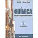 Quimica na Abordagem do Cotidiano - Volume 2 - Fisico Quimica-Tito Miragaia Peruzzo / Eduardo Leite do Canto