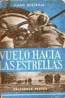 Vuelo Hacia Las Estrellas / Guerra-Hans Bertram