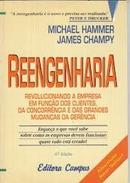 Reengenharia - Revolucionando a Empresa-Michael Hammer / James Champy