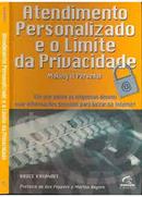 Atendimento Personalizado e o Limite da Privacidade / Making It Perso-Bruce Kasanoff