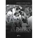 Pelas Veias da Esperana-Edimrio Oliveira Machado