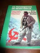 Os Movimentos de Resistencia-Jean Franois Deniau