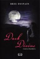 Dark Divine: Paixo Proibida-Bree Despain