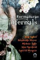 Formaturas Infernais-Meg Cabot / Stephenie Meyer / Michele Jaffe / Kim