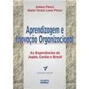 Aprendizagem e Inovacao Organizacional-Afonso Fleury / Maria Tereza Leme Fleury