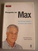 Pergunte ao Max - Max Gehringer Responde a 164 Duvidas Sobre Carreira-Max Gehringer