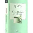 Nosso Homem em Havana-Henry Graham Greene