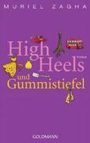High Heels Und Gummistiefel-Muriel Zagha