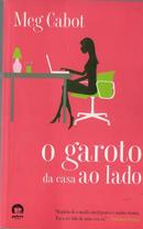 O Garoto da Casa ao Lado-Meg Cabot