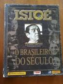 O Brasileiro do Sculo / Isto e - o Brasileiro do Seculo-Editora Tres / Isto /