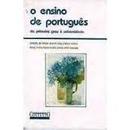 O Ensino de Portugus: do  Primeiro Grau  Universidade-Zuleika de Felice Murrie / Organizacao