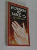 Mergulho no Absoluto-Raimundo Cintra / Frei