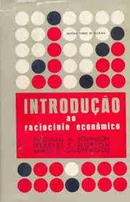 Introducao ao Raciocinio Economico-Marshall A. Robinson / Herbert C. Morton / Jame..