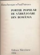 Portul Popular de Sarbatoare Din Romania-Elena Secosan / Paul Petrescu