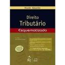 Direito Tributario Esquematizado / Tributario-Ricardo Alexandre