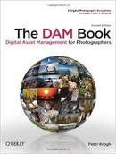 The Dam Book - Digital Asset Management For Photographers / Fotografi-Peter Krogh