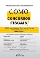 Como Passar em Concursos Fiscais - 4000 Questoes de Concursos Fiscais-Wander Garcia / Robinson Barreirinhas