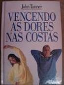 Vencendo as Dores nas Costas-John Tanner