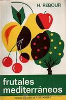 Frutales Mediterraneos-H. Rebour