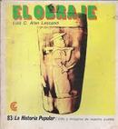 El Obraje - La Historia Popular : Vida y Milagros de Nuestro Pueblo-Luis C. Alen Lascano