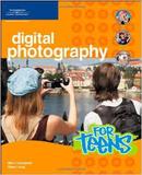 Digital Photography - For Teens / Fotografia-Marc Campbell / Dave Long