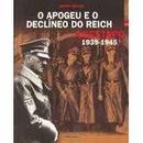 O Apogeu e o Declnio do Reich - a Gestapo 1939 -1945 - Volume 2 / Gu-Rupert Butler