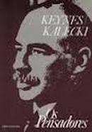 Inflacao e Deflacao / Teoria da Dinamica Economica - Colecao os Pensa-John Maynard Keynes / Michal Kalecki