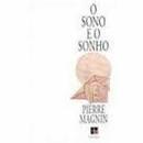 O Sono e o Sonho-Pierre Magnin