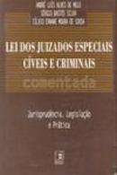 Lei dos Juizados Especiais Cveis e Criminais Comentada / Civil-Andre Luis Alves de Melo / Sergio Bastos Silva / 