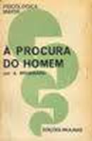 A Procura do Homem / Coleo Psicologia Maior-A. Missenard