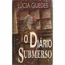 O Dirio Submerso-Lucia Guedes