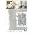 Rilke, Pound, Neruda - Tres Mestres da Poesia Contemporanea-J. M. Ibanez Langlois