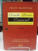 Curso de Direito Comercial / Comercial-Fran Martins / Atualizador Jorge Lobo