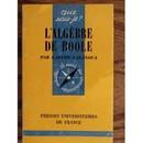 Lalgebre de Boole / Que Sais Je?-Gaston Casanova