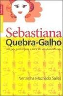 Sebastiana Quebra-galho-Nenzinha Machado Salles