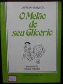 O Melao do Seu Glicerio-Alfredo Mesquita