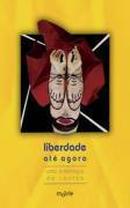 Liberdade At Agora - uma Antologia de Contos-Eduardo Coelho / Marcio Debelian / Organizacao