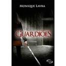 Guardies-Monique Lavra
