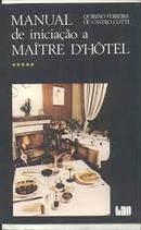 Manual de Iniciacao a Maitre Dhotel-Quirino Ferreira de Castro Cotti